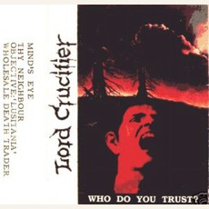 Who Do You Trust? mp3 Album by Lord Crucifier