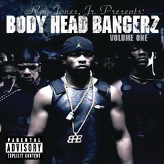 Body Head Bangerz, Volume 1 mp3 Album by Roy Jones, Jr.