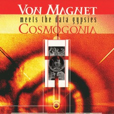 Cosmogonia mp3 Album by Von Magnet
