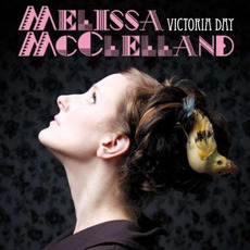 Victoria Day mp3 Album by Melissa McClelland