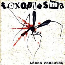 Leben Verboten (Remastered) mp3 Album by Toxoplasma