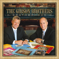 Brotherhood mp3 Album by The Gibson Brothers