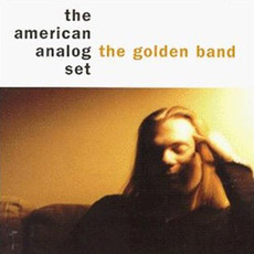 The Golden Band mp3 Album by The American Analog Set
