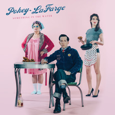 Something In The Water mp3 Album by Pokey LaFarge