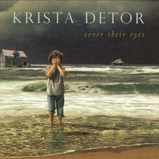 Cover Their Eyes mp3 Album by Krista Detor