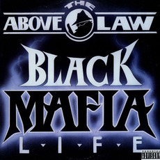 Black Mafia Life mp3 Album by Above The Law