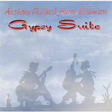 Gypsy Suite mp3 Album by Anthony Phillips & Harry Williamson