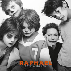Somnambules mp3 Album by Raphaël