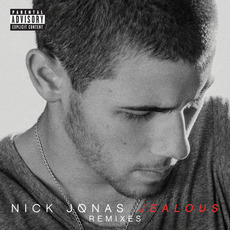 Jealous (Remixes) mp3 Remix by Nick Jonas