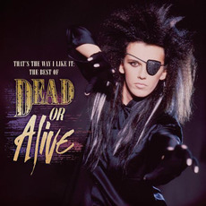 That'S The Way I Like It: The Best Of Dead Or Alive mp3 Artist Compilation by Dead Or Alive