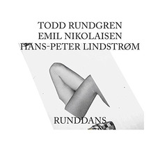 Runddans mp3 Album by Todd Rundgren, Emil Nikolaisen & Hans-Peter Lindstrøm