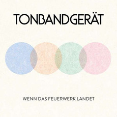 Wenn Das Feuerwerk Landet mp3 Album by Tonbandgerät