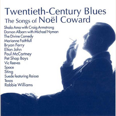Twentieth-Century Blues: The Songs Of Noël Coward mp3 Compilation by Various Artists