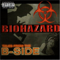 Tales From The B-Side mp3 Artist Compilation by Biohazard