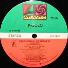 Your Mom's In My Business mp3 Single by K-Solo