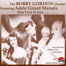 Don't Let It End... mp3 Album by The Bobby Gordon Quartet