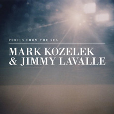 Perils From the Sea mp3 Album by Mark Kozelek & Jimmy LaValle