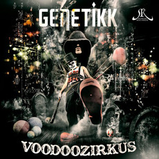 Voodoozirkus mp3 Album by Genetikk