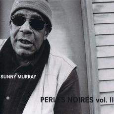 Perles Noires Vol. II mp3 Album by Sunny Murray