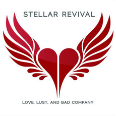 Love Lust & Bad Company mp3 Album by Stellar Revival