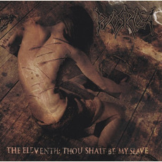The Eleventh: Thou Shalt Be My Slave mp3 Album by Pyorrhoea