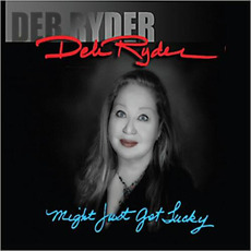 Might Just Get Lucky mp3 Album by Deb Ryder