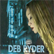 Let It Rain mp3 Album by Deb Ryder