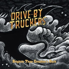 Brighter Than Creation's Dark mp3 Album by Drive-By Truckers