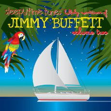 Sleepytime Tunes: Jimmy Buffett Lullaby Tribute mp3 Album by Lullaby Players