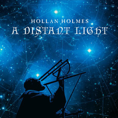 A Distant Light mp3 Album by Hollan Holmes