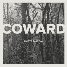 Coward mp3 Album by Haste The Day