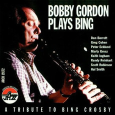 Plays Bing: A Tribute To Bing Crosby mp3 Album by Bobby Gordon
