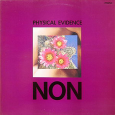 Physical Evidence mp3 Album by NON