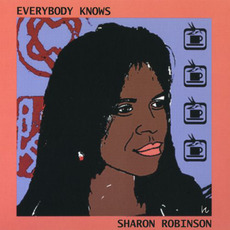 Everybody Knows mp3 Album by Sharon Robinson