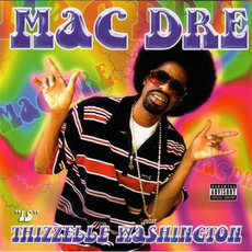 Thizzelle Washington mp3 Album by Mac Dre