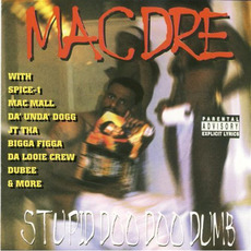 Stupid Doo Doo Dumb mp3 Album by Mac Dre