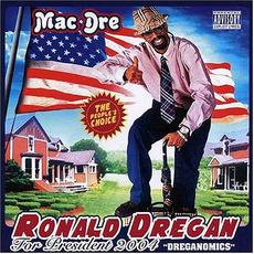Ronald Dregan: Dreganomics mp3 Album by Mac Dre