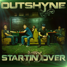 Startin' Over mp3 Album by Outshyne