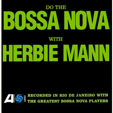 Do The Bossa Nova With Herbie Mann mp3 Album by Herbie Mann