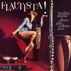 Flautista! Herbie Mann Plays Afro Cuban Jazz (Remastered) mp3 Album by Herbie Mann