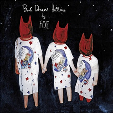 Bad Dream Hotline mp3 Album by FOE
