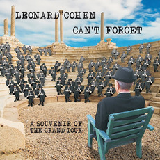 Can't Forget: A Souvenir Of The Grand Tour mp3 Live by Leonard Cohen