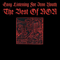 Easy Listening for Iron Youth: The Best of NON mp3 Compilation by Various Artists