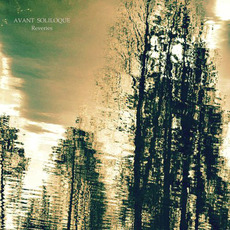 Reveries mp3 Album by Avant Soliloque