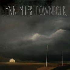 Downpour mp3 Album by Lynn Miles