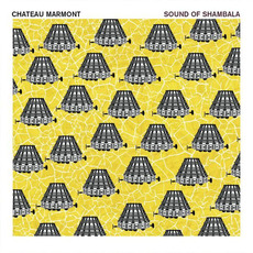 Sound of Shambala mp3 Album by Chateau Marmont