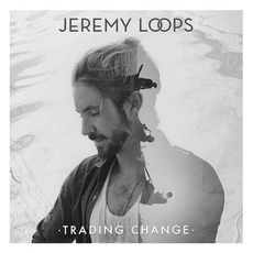 Trading Change mp3 Album by Jeremy Loops