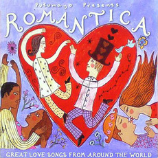 Putumayo Presents: Romantica, Great Love Songs from around the World mp3 Compilation by Various Artists