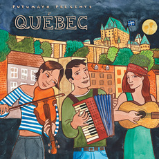 Putumayo Presents: Québec mp3 Compilation by Various Artists