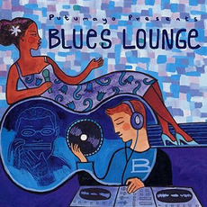 Putumayo Presents: Blues Lounge mp3 Compilation by Various Artists